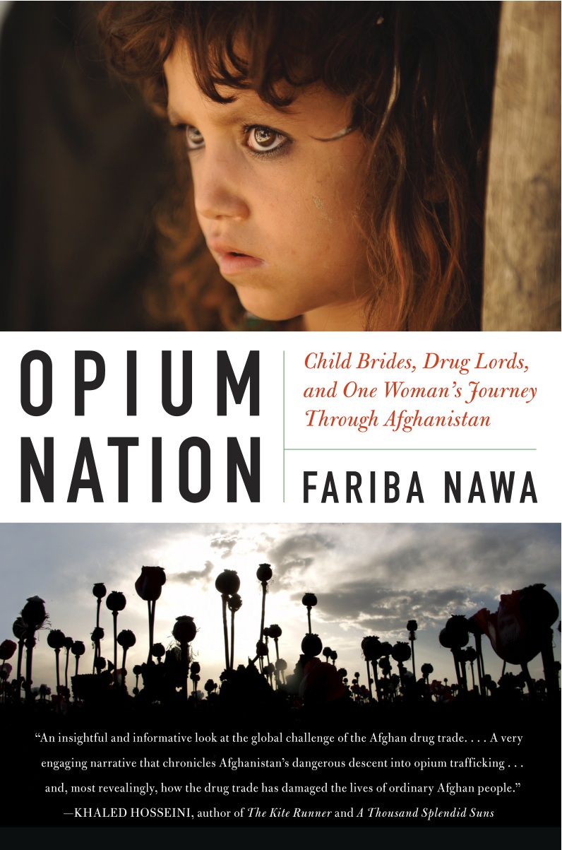 OPIUM NATION Child Brides Drug Lords and One Womans Journey Through - photo 1