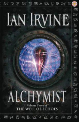 Ian Irvine - Alchymist (The Well of Echoes, #3)