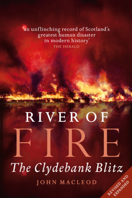 John MacLeod - River of Fire: The Clydebank Blitz