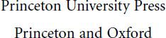 Copyright 2010 by Princeton University Press Published by Princeton University - photo 1