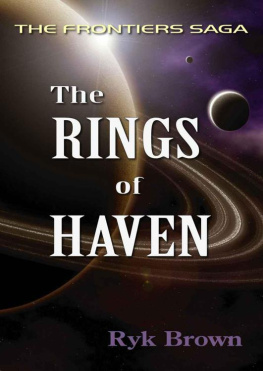 Ryk Brown - Ep.#2 - The Rings of Haven: The Frontiers Saga