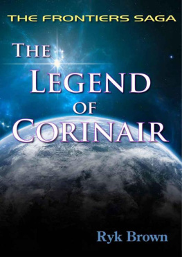 Ryk Brown - Ep.#3 - The Legend of Corinair: The Frontiers Saga