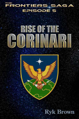 Ryk Brown Ep.#5 - Rise of the Corinari: The Frontiers Saga