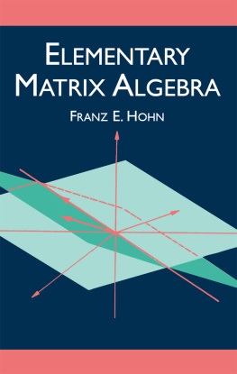 Franz E. Hohn - Elementary Matrix Algebra