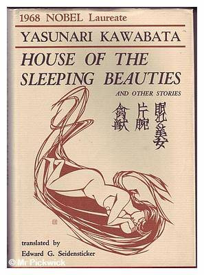 Yasunari Kawabata The House of the Sleeping Beauties 1 He was not to do - photo 1