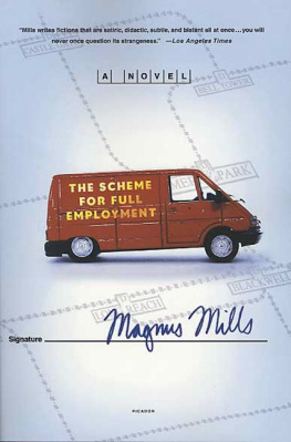 Magnus Mills The Scheme for Full Employment: A Novel