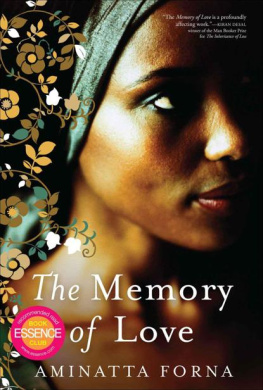 Aminatta Forna The Memory of Love  