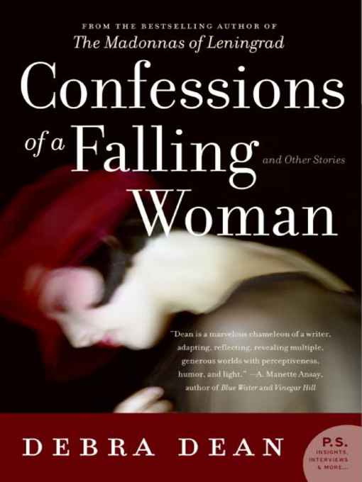 Debra Dean Confessions Of A Falling Woman And Other Stories To Chip and Kim - photo 1