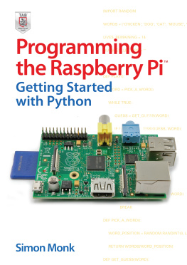 Simon Monk Programming the Raspberry Pi: Getting Started with Python