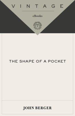 John Berger The shape of a pocket
