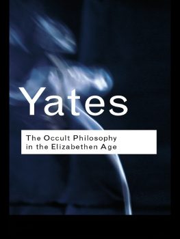 Frances A. Yates - The occult philosophy in the Elizabethan Age