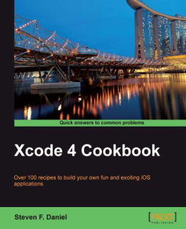 Steven F. Daniel Xcode 4 cookbook