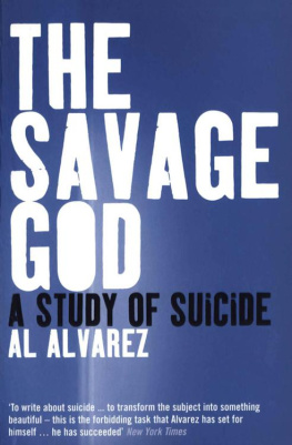 A. Alvarez The Savage God: A Study of Suicide