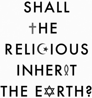 Shall the Religious Inherit the Earth Demography and Politics in the Twenty-First Century - image 1