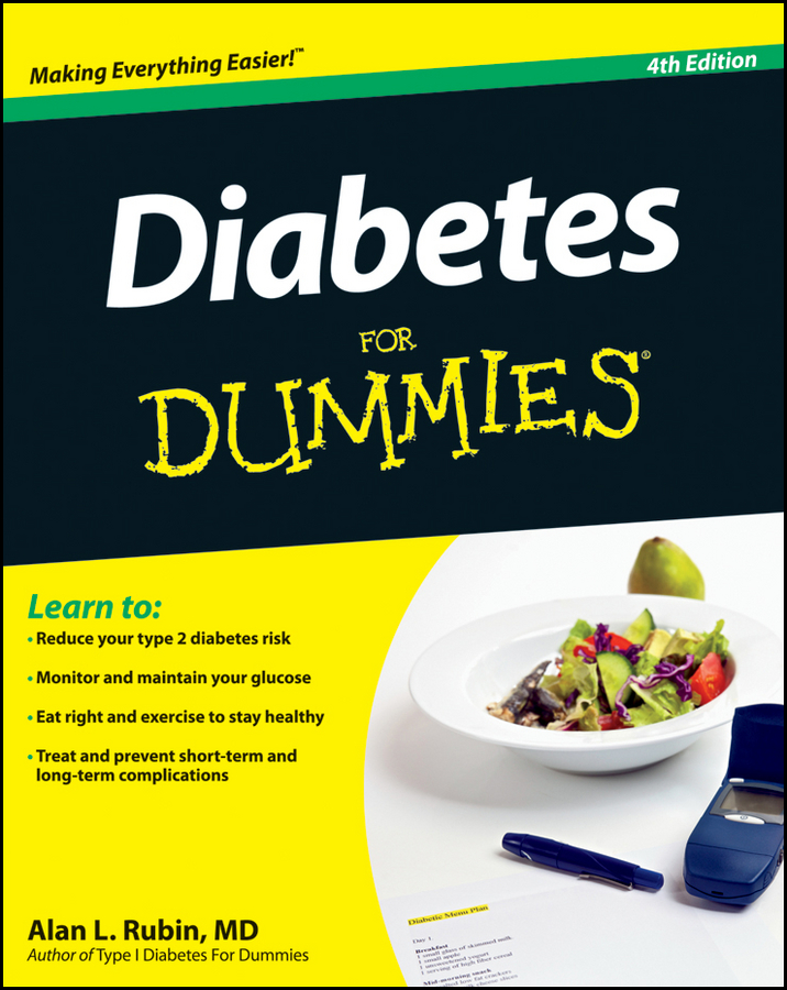 Diabetes For Dummies 4th Edition by Alan L Rubin MD Diabetes For Dummies - photo 1