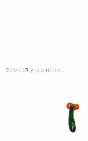 Geoff Ryman Lust Or No Harm Done para o meu Txay Um livro dedicado a ti - photo 1