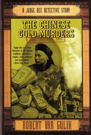 Robert Van Gulik The Chinese Gold Murders A Judge Dee Detective Story with - photo 1