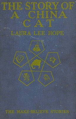 Laura Lee Hope The Story of a China Cat Illustrated by Harry L Smith The - photo 1