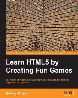 Rodrigo Silveira Learning HTML5 by Creating Fun Games