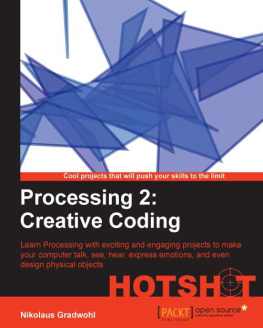 Nikolaus Gradwohl - Processing 2: Creative Coding Hotshot