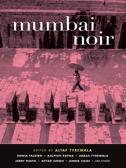 MUMBAI NOIR This collection is comprised of works of fiction All names - photo 1