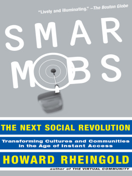 Howard Rheingold Smart Mobs: The Next Social Revolution