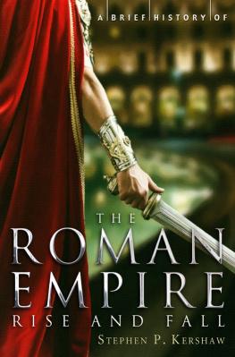 Stephen Kershaw A Brief History of the Roman Empire