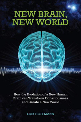 Erik Hoffman New Brain, New World
