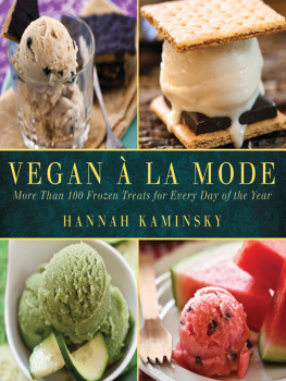 Hannah Kaminsky - Vegan à la mode: more than 100 frozen treats for every day of the year