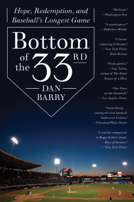 Dan Barry - Bottom of the 33rd LP: Hope, Redemption, and Baseballs Longest Game