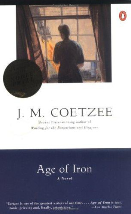 J.M Coetzee Age of Iron