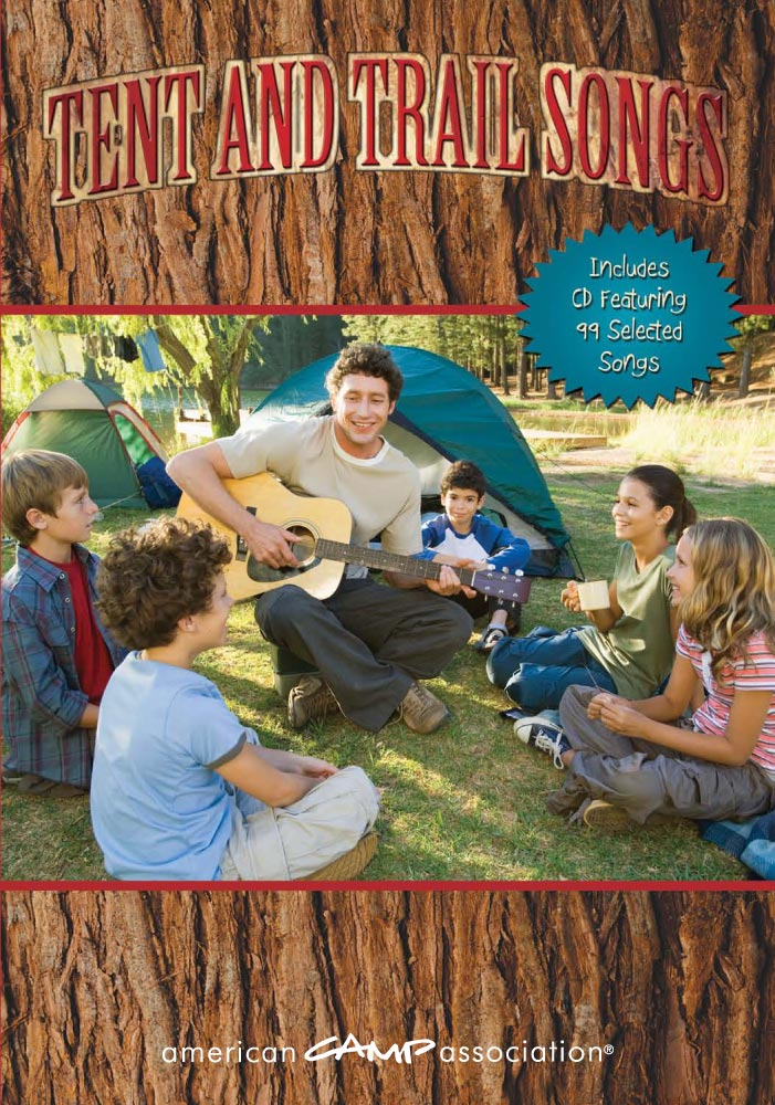 Tent and Trail Songs An American Camp Association Book 2012 American - photo 1