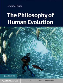 Michael Ruse - The Philosophy of Human Evolution