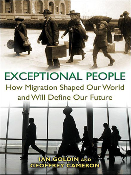 Ian Goldin - Exceptional People: How Migration Shaped Our World and Will Define Our Future