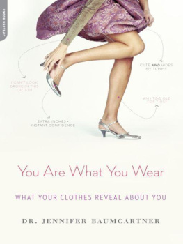 Jennifer Baumgartner - You Are What You Wear: What Your Clothes Reveal About You