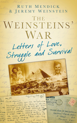 Ruth Mendick Weinsteins War: Letters of Love, Struggle and Survival