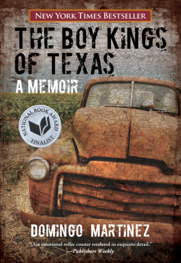 Domingo Martinez The Boy Kings of Texas: A Memoir