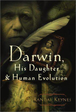 Randal Keynes - Creation: The True Story of Charles Darwin