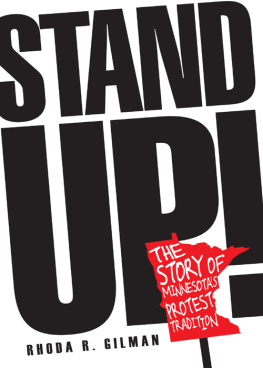 Rhoda R. Gilman - Stand Up!: The Story of Minnesotas Protest Tradition