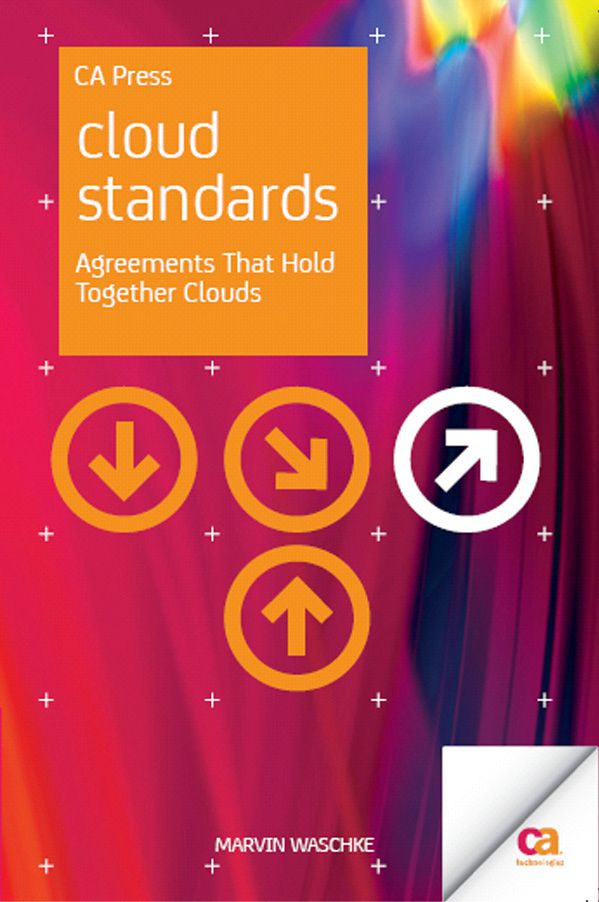 Cloud Standards Agreements That Hold Together Clouds Copyright 2012 by CA - photo 1