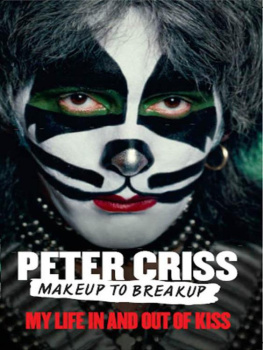 Peter Criss Makeup to Breakup: My Life In and Out of Kiss