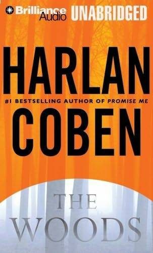 Harlan Coben The Woods Prologue SEE MY FATHER WITH THAT SHOVEL There are - photo 1