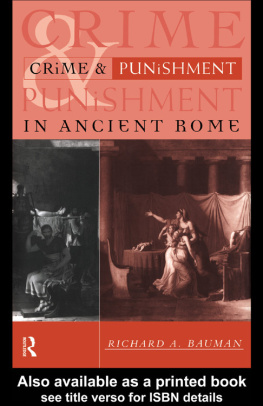 Richard A. Bauman Crime and Punishment in Ancient Rome