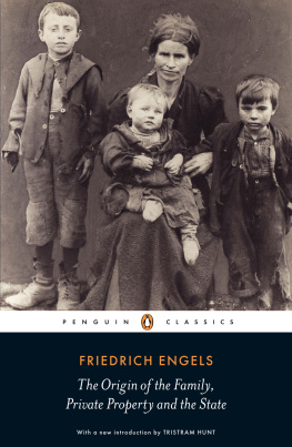 Friedrich Engels - The Origin of the Family, Private Property and the State