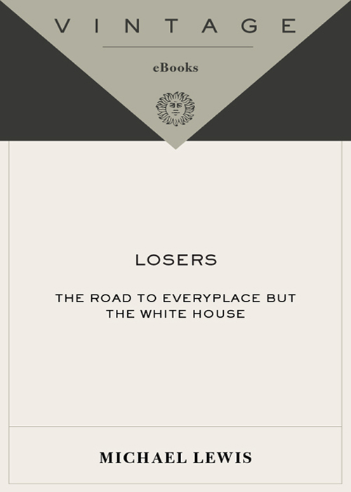 Losers The Road to Everyplace but the White House - image 1