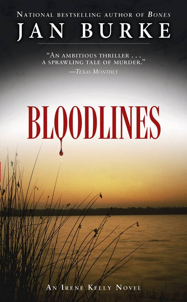 Jan Burke Bloodlines The ninth book in the Irene Kelly series In memory of - photo 1
