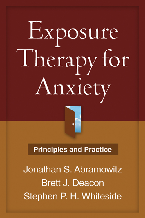 Exposure Therapy for Anxiety Principles and Practice Jonathan S - photo 1