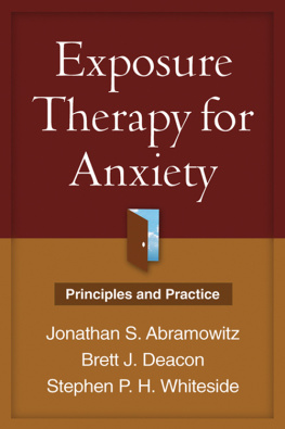 Jonathan S. Abramowitz PhD - Exposure Therapy for Anxiety: Principles and Practice