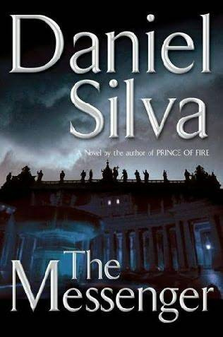 Daniel Silva The Messenger The sixth book in the Gabriel Allon series While - photo 1