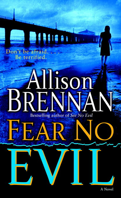 Allison Brennan Fear No Evil Evil 3 For the 151 sworn officers killed in the - photo 1